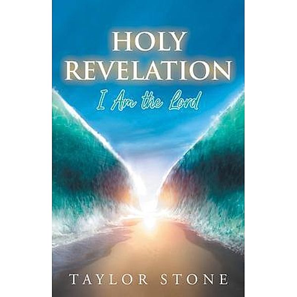 Holy Revelation / URLink Print & Media, LLC, Taylor Stone