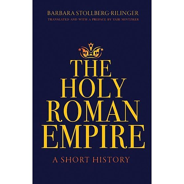 Holy Roman Empire, Barbara Stollberg-Rilinger