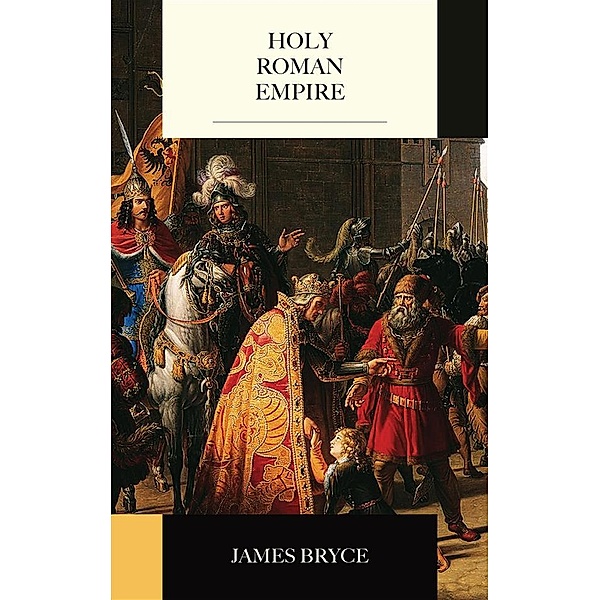Holy Roman Empire, James Bryce