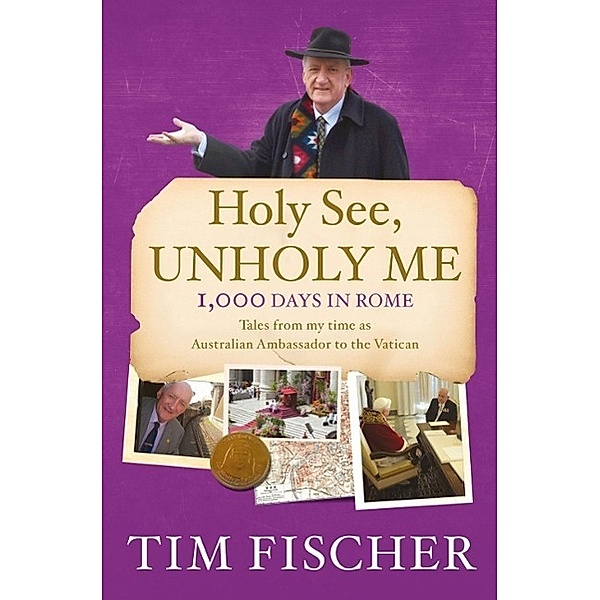 Holy See, Unholy Me!, Tim Fischer
