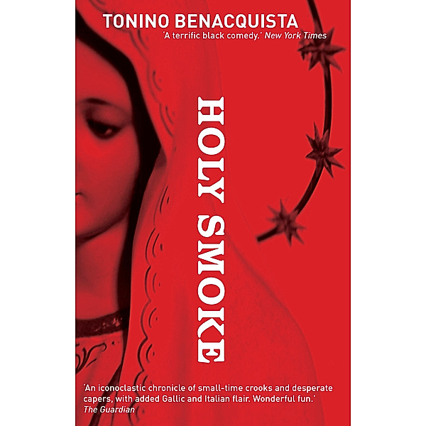 Holy Smoke, Tonino Benacquista