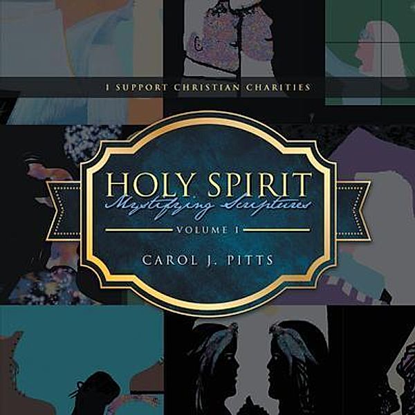 Holy Spirit Mystifying Scriptures / Primix Publishing, Carol Pitts