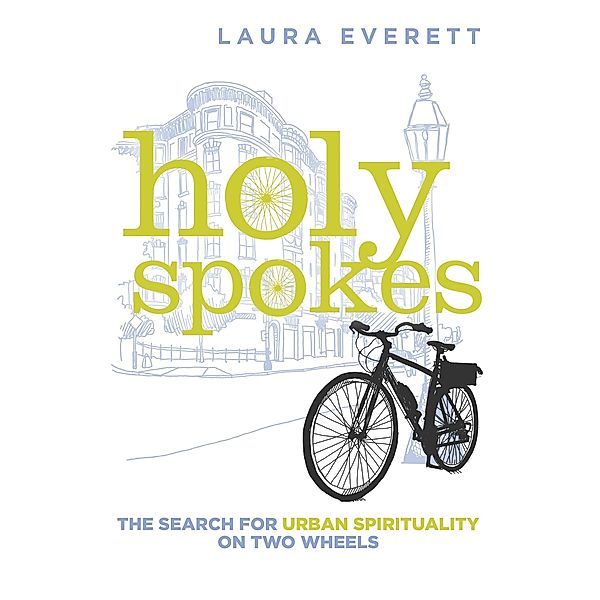 Holy Spokes, Laura Everett