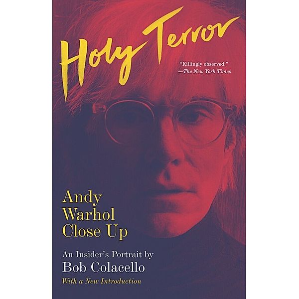 Holy Terror, Bob Colacello