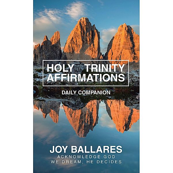 HOLY TRINITY AFFIRMATIONS, Joy Ballares
