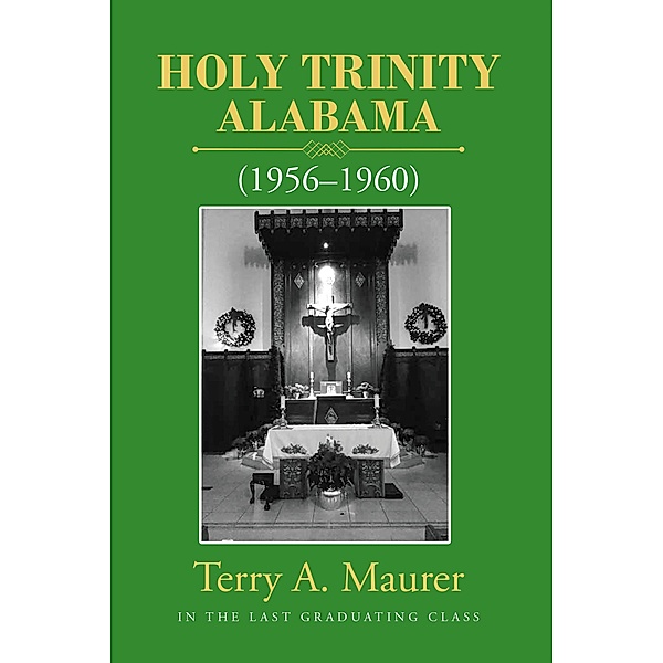 Holy Trinity, Alabama, Terry A. Maurer