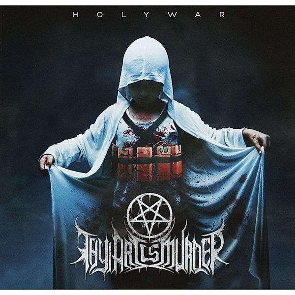 Holy War, Thy Art Is Murder