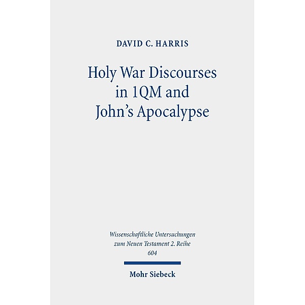 Holy War Discourses in 1QM and John's Apocalypse, David Chapman Harris
