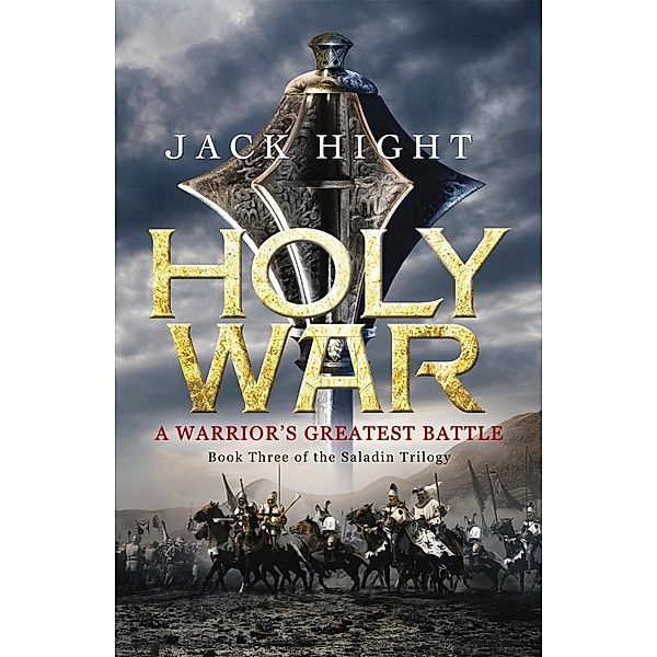 Holy War / Saladin trilogy, Jack Hight