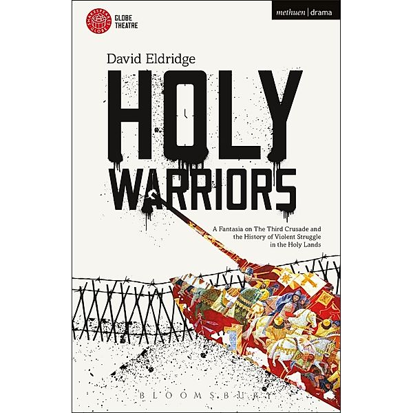 Holy Warriors / Modern Plays, David Eldridge