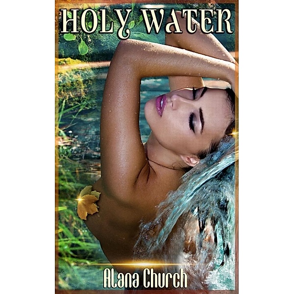 Holy Water, Alana Church