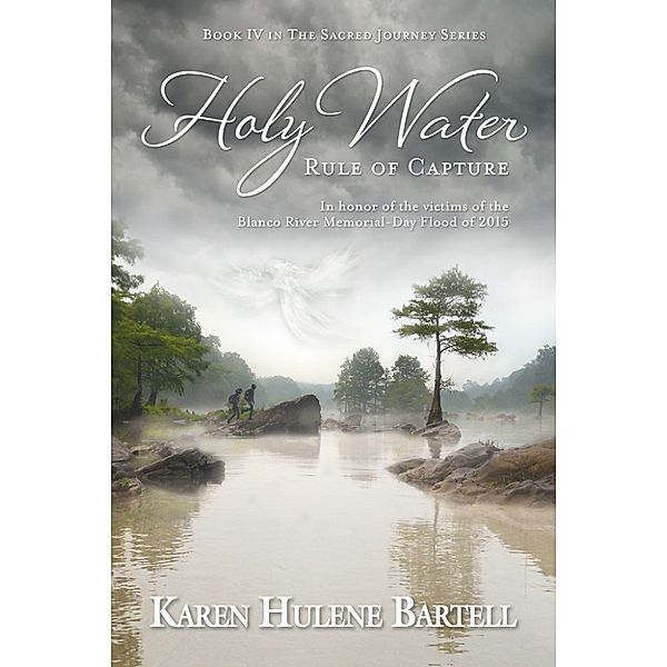 Holy Water: Rule of Capture, Karen Hulene Bartell