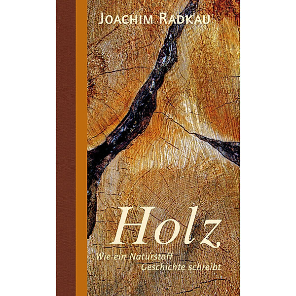 Holz, Joachim Radkau