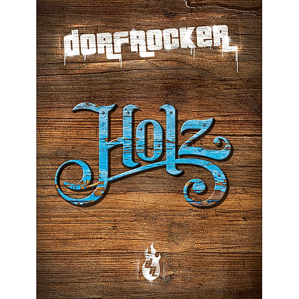 Holz (Limited Deluxe Edition Fanbox), Dorfrocker