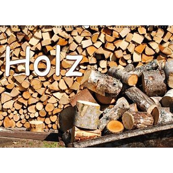 Holz (Wandkalender 2015 DIN A2 quer), tinadefortunata