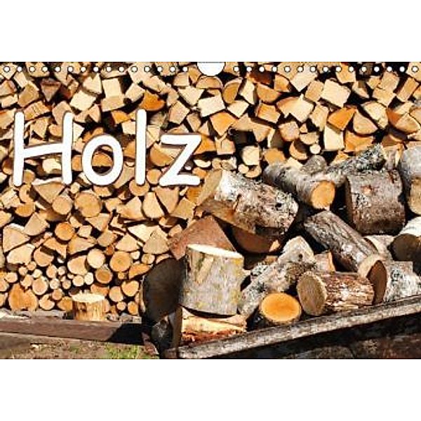 Holz (Wandkalender 2015 DIN A4 quer), tinadefortunata