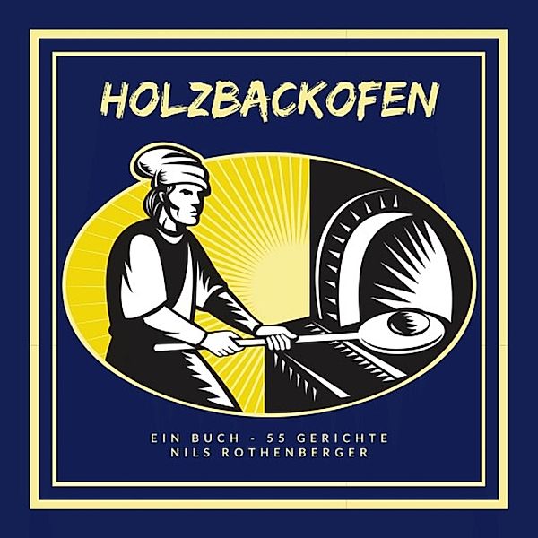 Holzbackofen, Nils Rothenberger