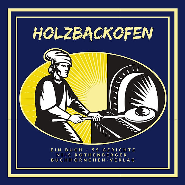 Holzbackofen, Nils Rothenberger