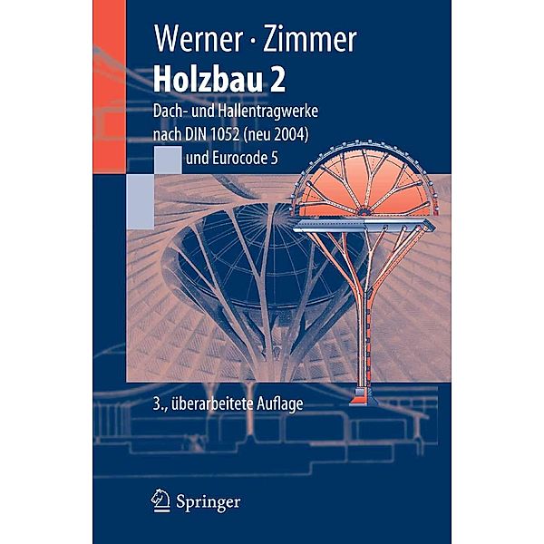 Holzbau 2 / Springer-Lehrbuch, Gerhard Werner, Karl-Heinz Zimmer
