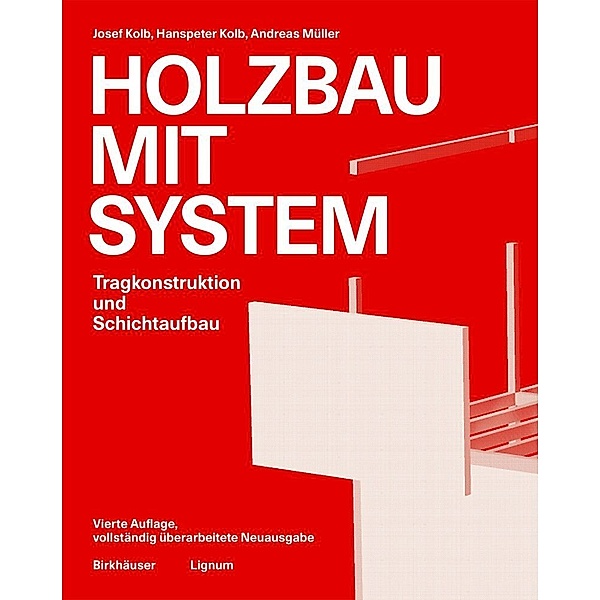 Holzbau mit System, Josef Kolb, Hanspeter Kolb, Andreas Müller