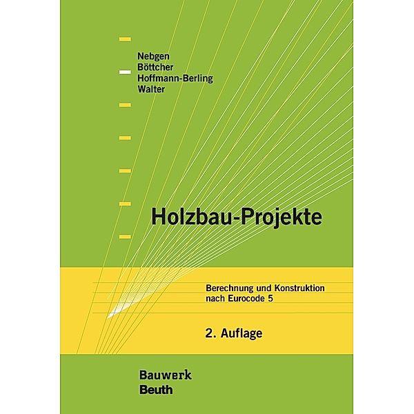 Holzbau-Projekte, Detlef Böttcher, Falk Hoffmann-Berling, Nikolaus Nebgen, Burkhard Walter
