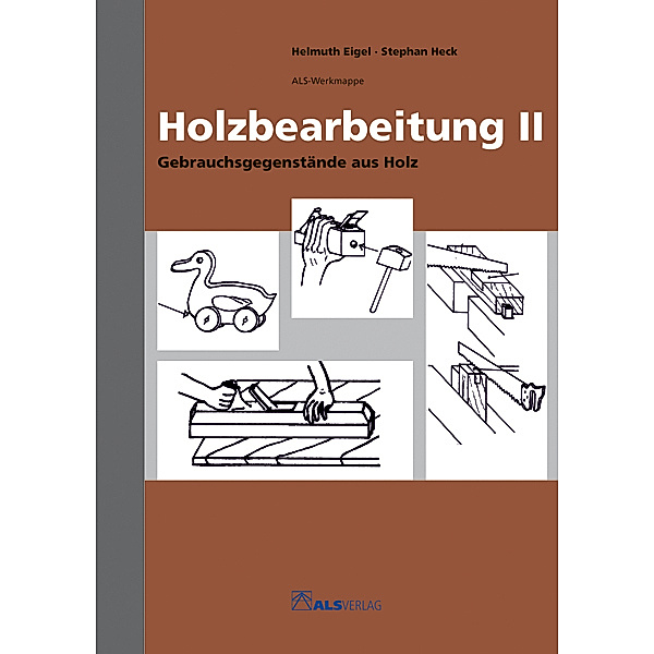 Holzbearbeitung.Tl.2, Helmut Eigel, Stephan Heck
