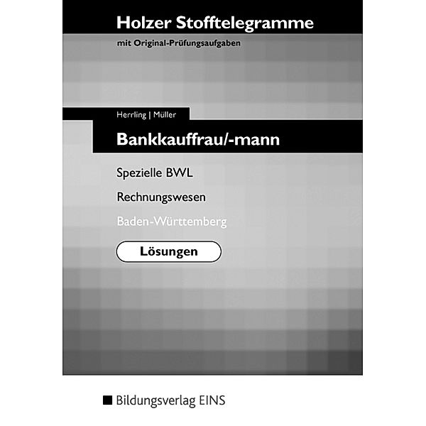 Holzer Stofftelegramme Baden-Württemberg - Bankkauffrau/-mann, Erich Herrling, Gerhard Krimmer, Martin Müller