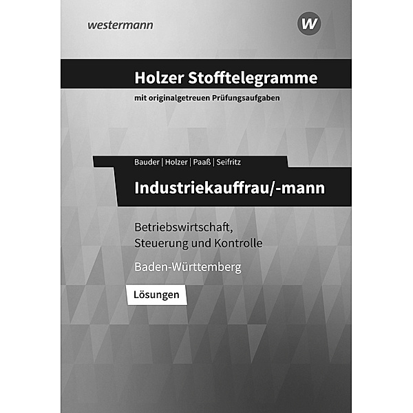 Holzer Stofftelegramme Baden-Württemberg - Industriekauffrau/-mann, Volker Holzer, Markus Bauder, Thomas Paass, Christian Seifritz