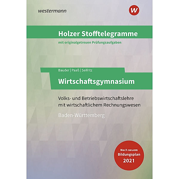 Holzer Stofftelegramme Baden-Württemberg - Wirtschaftsgymnasium, Christian Seifritz, Thomas Paass, Markus Bauder, Volker Holzer