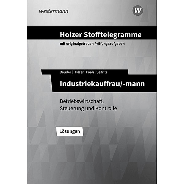 Holzer Stofftelegramme Baden-Württemberg - Industriekauffrau/-mann, Volker Holzer, Markus Bauder, Thomas Paaß, Christian Seifritz