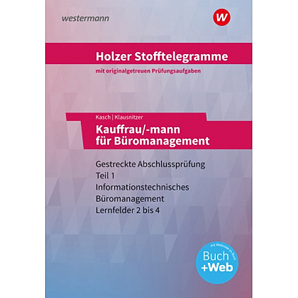Holzer Stofftelegramme Baden-Württemberg - Kauffrau/-mann für Büromanagement, m. 1 Buch, m. 1 Online-Zugang, Lars Klausnitzer, Ursula Kasch