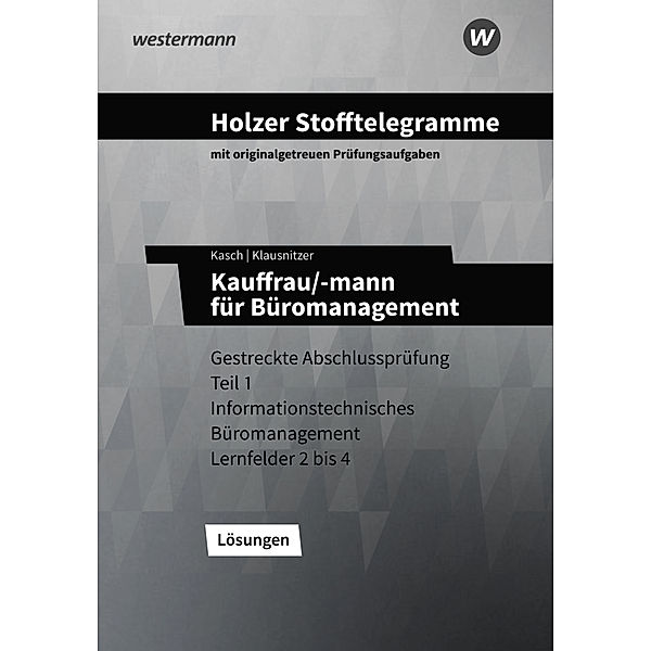 Holzer Stofftelegramme Baden-Württemberg - Kauffrau/-mann für Büromanagement, Lars Klausnitzer, Ursula Kasch