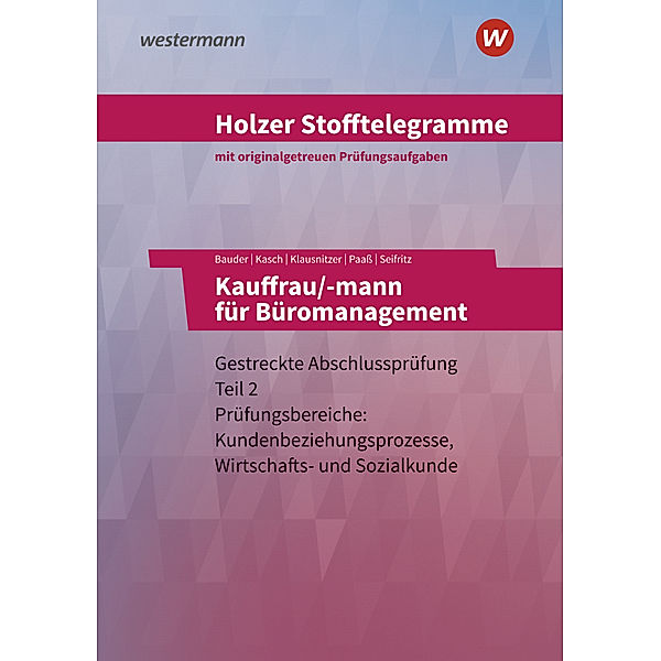 Holzer Stofftelegramme Baden-Württemberg - Kauffrau/-mann für Büromanagement, Volker Holzer, Lars Klausnitzer, Markus Bauder, Thomas Paaß, Christian Seifritz, Ursula Kasch