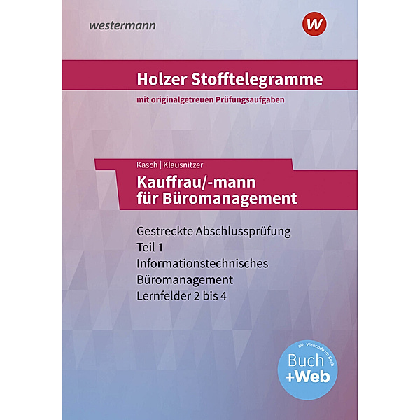 Holzer Stofftelegramme Baden-Württemberg - Kauffrau/-mann für Büromanagement, Lars Klausnitzer, Ursula Kasch, Volker Holzer