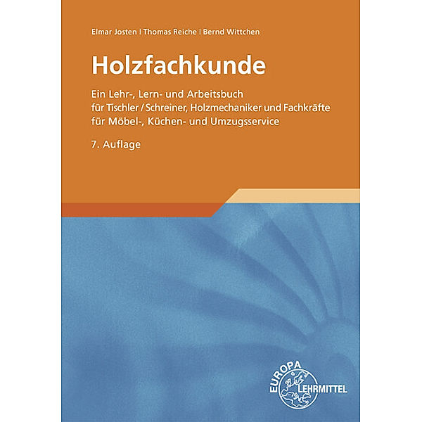 Holzfachkunde, Elmar Josten, Thomas Reiche, Bernd Wittchen