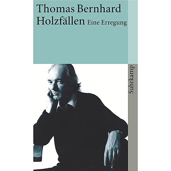 Holzfällen, Thomas Bernhard