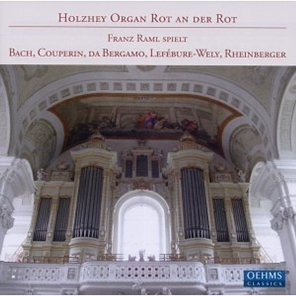 Holzhey-Orgel Rot An Der Rot, Franz Raml