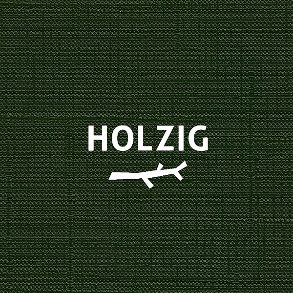 Holzig (Green Edition), Holzig