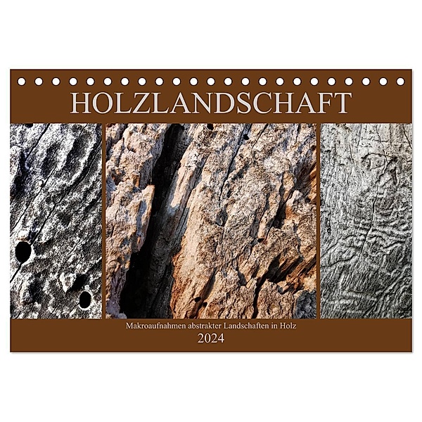 Holzlandschaft (Tischkalender 2024 DIN A5 quer), CALVENDO Monatskalender, Stefan Weis