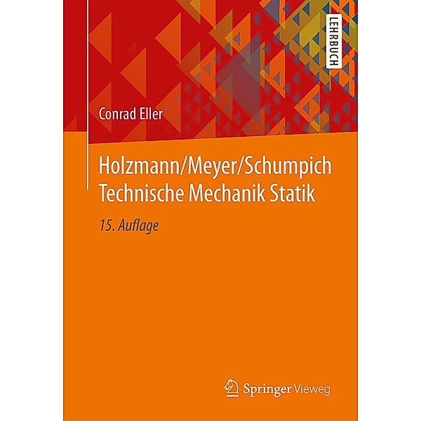 Holzmann/Meyer/Schumpich Technische Mechanik Statik, Conrad Eller