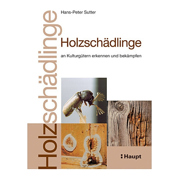 Holzschädlinge, Hans-Peter Sutter