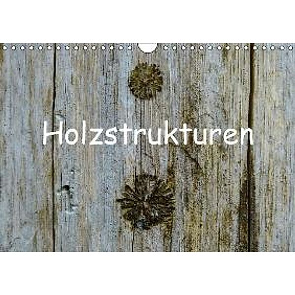 Holzstrukturen / Geburtstagskalender (Wandkalender 2016 DIN A4 quer), Gabi Hampe