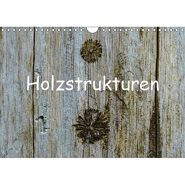 Holzstrukturen / Geburtstagskalender (Wandkalender 2019 DIN A4 quer), Gabi Hampe