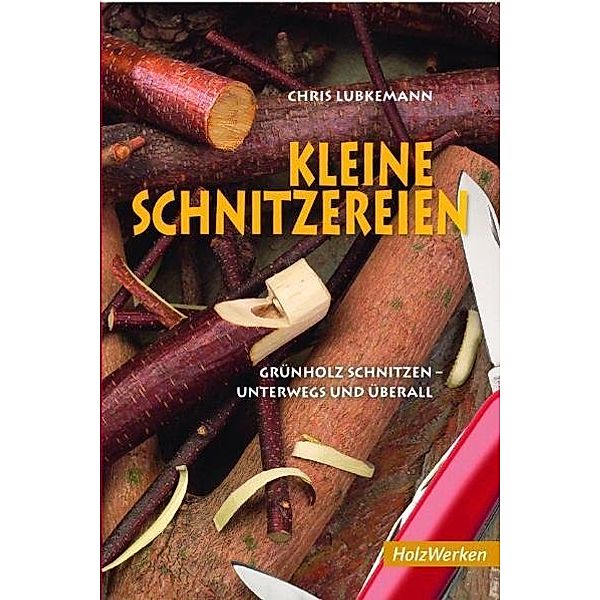 HolzWerken / Kleine Schnitzereien, Chris Lubkeman