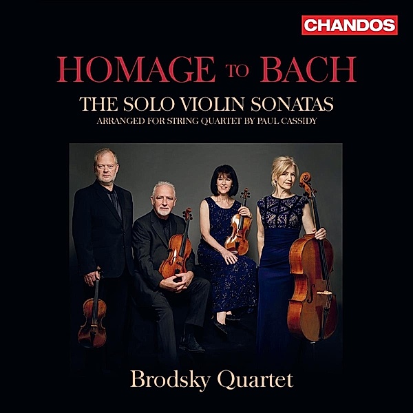 Homage To Bach-Die Sonaten Für Violine Solo, Brodsky Quartet