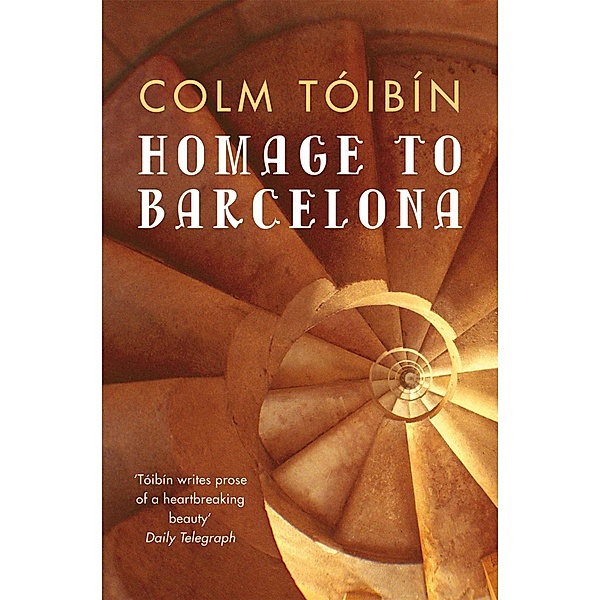 Homage to Barcelona, Colm Tóibín