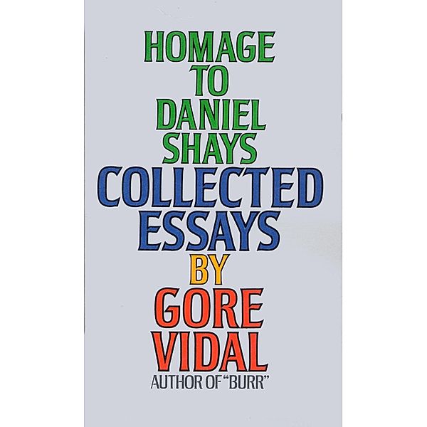 Homage to Daniel Shays, Gore Vidal