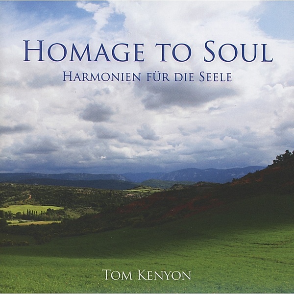Homage To Soul, Tom Kenyon
