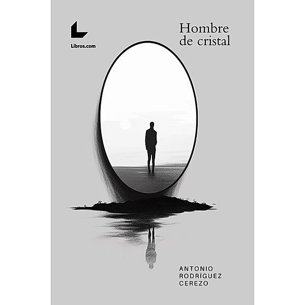 Hombre de cristal, Antonio Cerezo Rodríguez