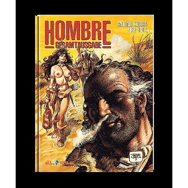 Hombre, Gesamtausgabe.Bd.2, Jose Ortiz, Antonio Segura
